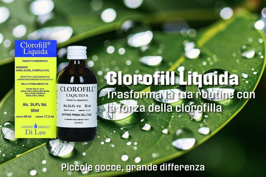 Clorofilla Liquida: Il Pigmento Verde che Lega il Mondo Vegetale al Nostro Benessere